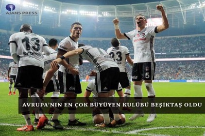 Avrupa&#8217;nın en çok değer kazanan ekibi Beşiktaş
