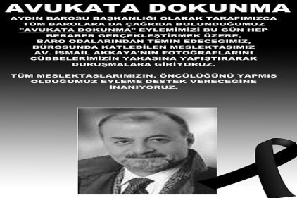 &#8220;Avukatıma Dokunma&#8221; eylemi başlatıldı