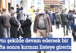 Aynı şekilde devam edersek bir hafta sonra kırmızı listeye gireriz