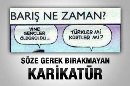 Barış ne zaman?