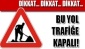 Bazı yollar trafiğe kapatılacak