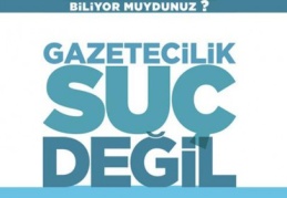 “Biliyor muydunuz? Gazetecilik suç değil”
