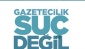 “Biliyor muydunuz? Gazetecilik suç değil”