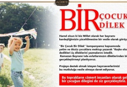 “Bir Çocuk Bir Dilek Kampanyası” bu yıl da yüzleri güldürecek