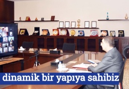 Biz dinamik bir yapıya sahibiz