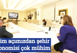 Bizim açımızdan şehir ekonomisi çok mühim
