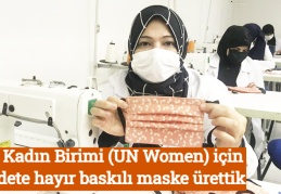 BM Kadın Birimi (UN Women) için şiddete hayır baskılı maske ürettik