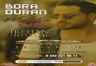 Bora Duran Şirehan Otel’de 