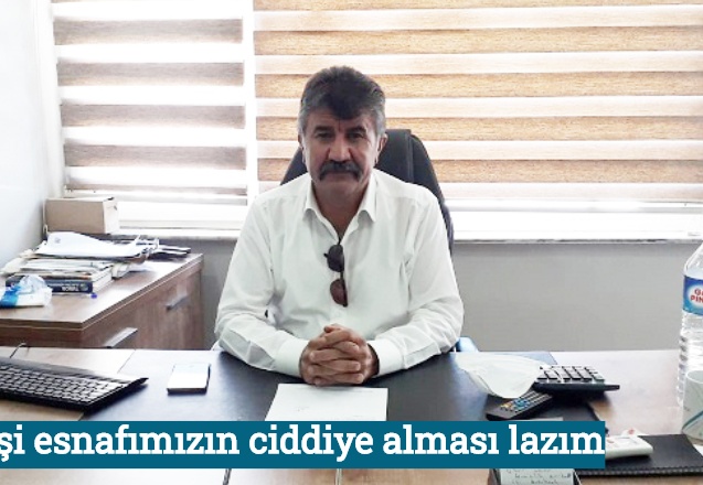 Bu işi esnafımızın ciddiye alması lazım