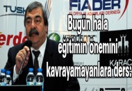 Bugün hala eğitimin önemini kavrayamayanlara ders: