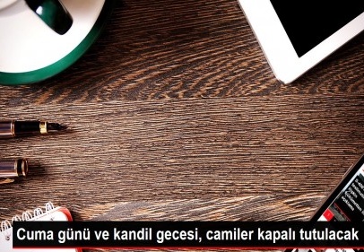 Bugün ve kandil gecesinde camiler kapalı olacak
