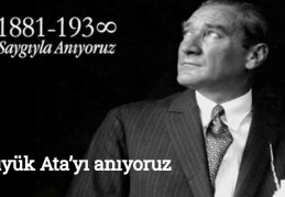 Büyük Ata’yı anıyoruz
