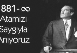 Büyük Ata’yı minnet ve şükranla anıyoruz