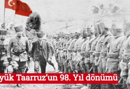 Büyük Taarruz’un 98. Yıl dönümü