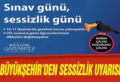 Büyükşehir, LYS için sessizlik uyarısı yaptı