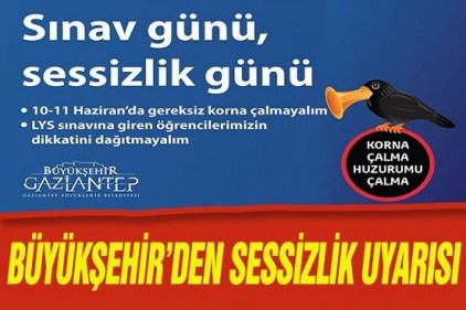 Büyükşehir, LYS için sessizlik uyarısı yaptı