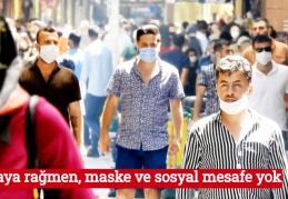 Cezaya rağmen, maske ve sosyal mesafe yok