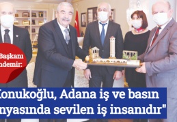 ÇGC Başkanı Esendemir: "Konukoğlu, Adana iş ve basın dünyasında sevilen iş insanıdır"