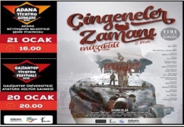 “Çingeneler Zamanı”  Adana ve Gaziantep'te