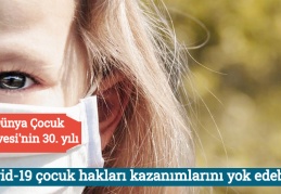 “Covid-19 çocuk hakları kazanımlarını yok edebilir"