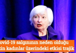 Covid-19 salgınının neden olduğu krizin kadınlar üzerindeki etkisi trajik
