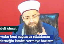 Cübbeli Ahmet: Savcılar beni çağırırsa silahlanan 150 derneğin ismini vermeye hazırım