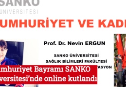 Cumhuriyet Bayramı SANKO Üniversitesi’nde online kutlandı
