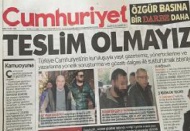 Cumhuriyet: Teslim Olmayız 
