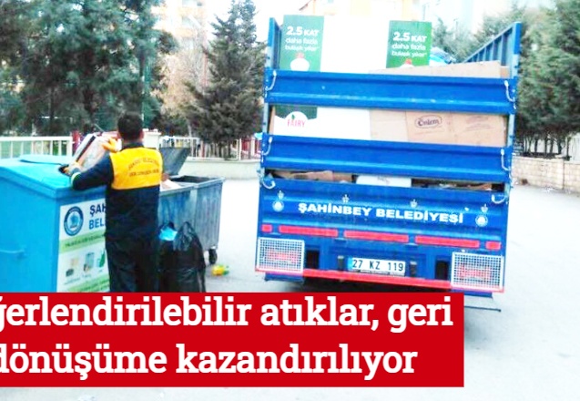 Değerlendirilebilir atıklar, geri dönüşüme kazandırılıyor