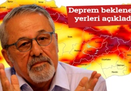 Deprem beklenen yerleri açıkladı