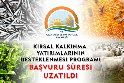 Destekleme başvuru süreleri uzatıldı