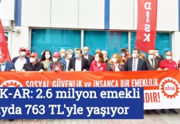 DİSK-AR: 2.6 milyon emekli ayda 763 TL'yle yaşıyor