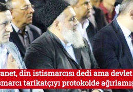Diyanet, din istismarcısı dedi ama devlet istismarcı tarikatçıyı protokolde ağırlamış
