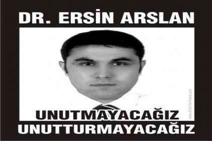 Dr. Ersin Arslan ölüm yıldönümünde anıldı 