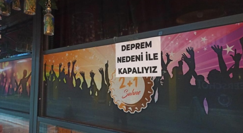 Eğlence mekanları depremler dolayısıyla kapatıldı