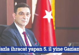 En fazla ihracat yapan 5. il yine Gaziantep