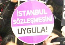 "Eşit, adil, şiddetsiz bir toplum için İstanbul Sözleşmesi uygulanmalıdır"