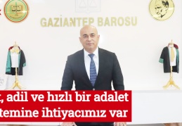 Eşit, adil ve hızlı bir adalet sistemine ihtiyacımız var
