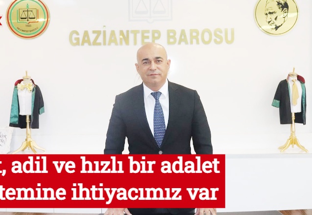 Eşit, adil ve hızlı bir adalet sistemine ihtiyacımız var