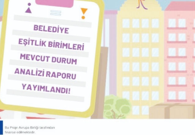 “Eşitlik Birimleri Mevcut Durum Analizi” yayımlandı