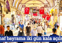 Esnaf bayrama iki gün kala açılsın