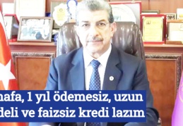 Esnafa, 1 yıl ödemesiz, uzun vadeli ve faizsiz kredi lazım