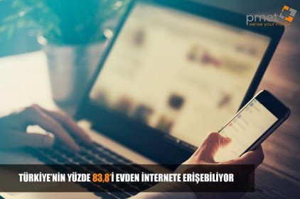 Evden internete erişim oranı yüzde 83,8&#8217;e ulaştı