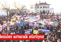 Eylemler artarak sürüyor