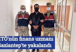 FETÖ'nün finans uzmanı Gaziantep'te yakalandı