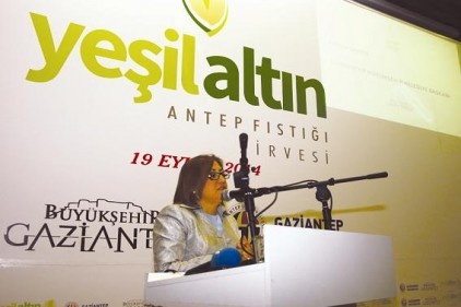 Fıstığımızı uluslararası noktaya taşımalı ve markalaştırmalıyız