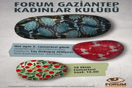 Forum Gaziantep&#8217;te kadınlar &#8216;taş&#8217;a hayallerini resmedecek!