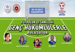 Futbolun Efsaneleri Genç Hükümlülerle Buluşacak