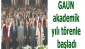 GAÜN akademik yılı törenle başladı