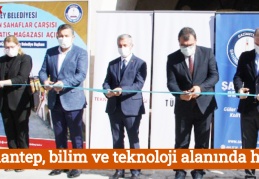 Gaziantep, bilim ve teknoloji alanında hazır